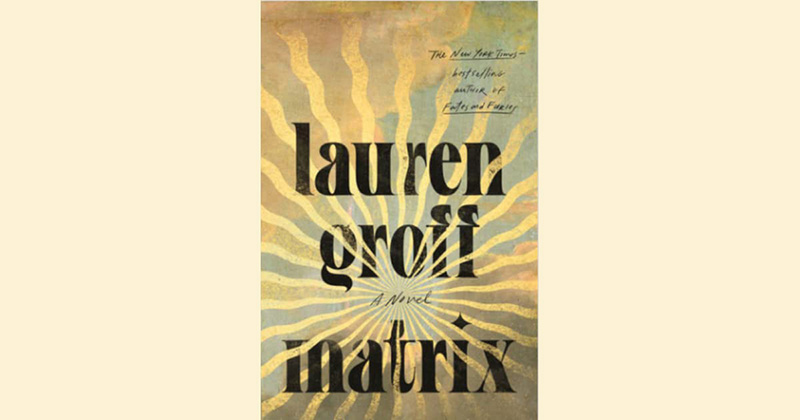 image Book review: Matrix by Lauren Groff