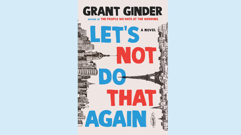 image Book review: Let’s Not Do That Again by Grant Ginder