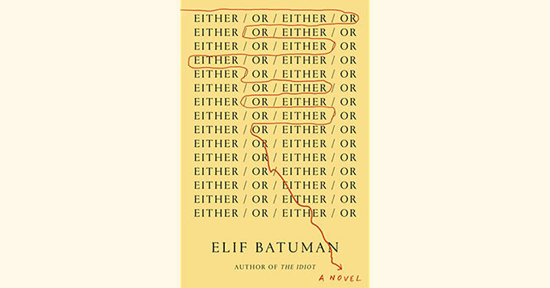 image Book review: Either/Or by Elif Batuman