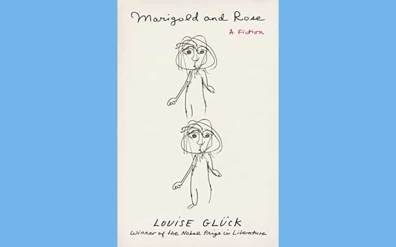 image Book Review: Marigold and Rose by Louise Glück