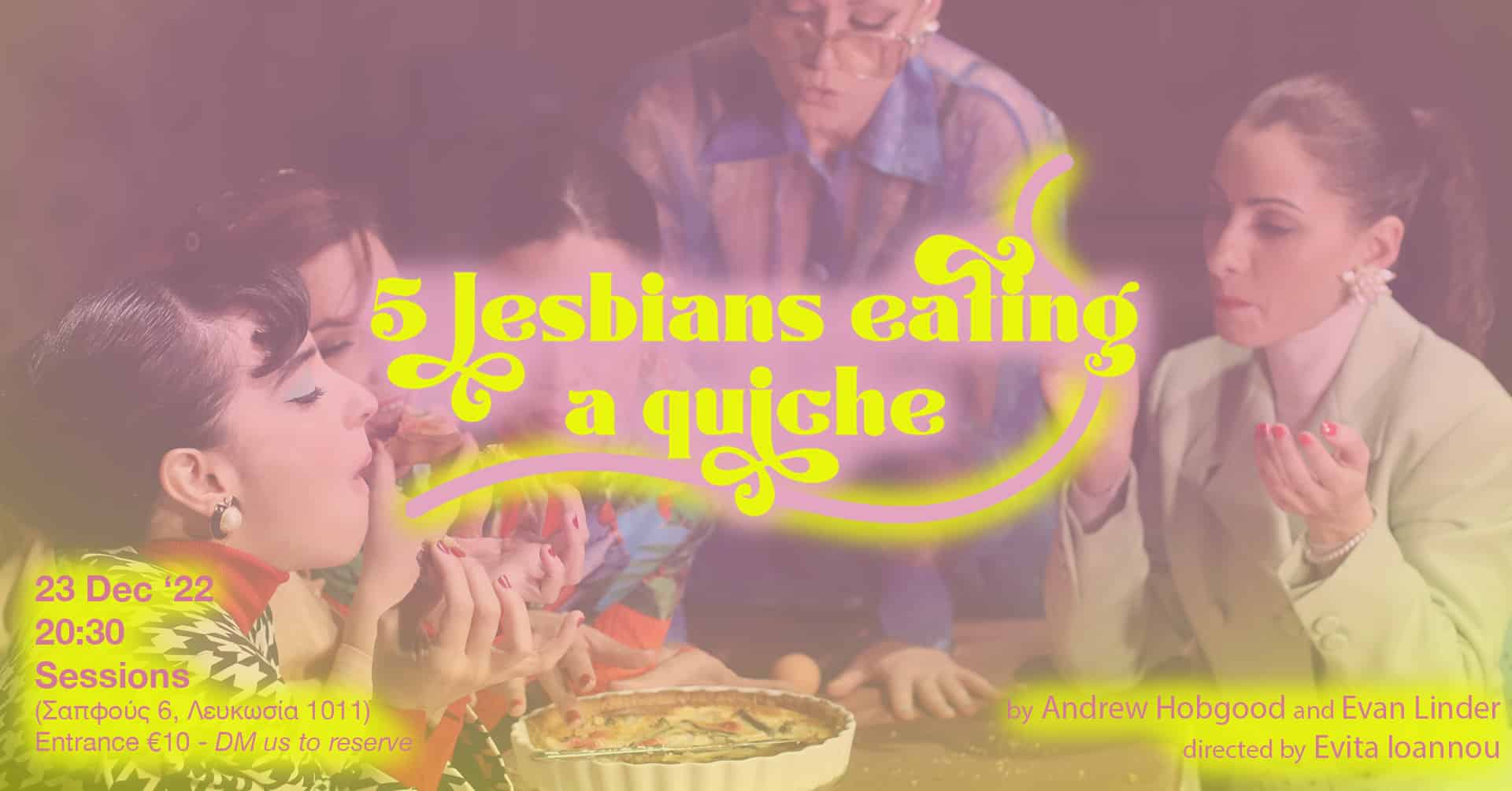 image 5 Lesbians Eating a Quiche returns for a single performance