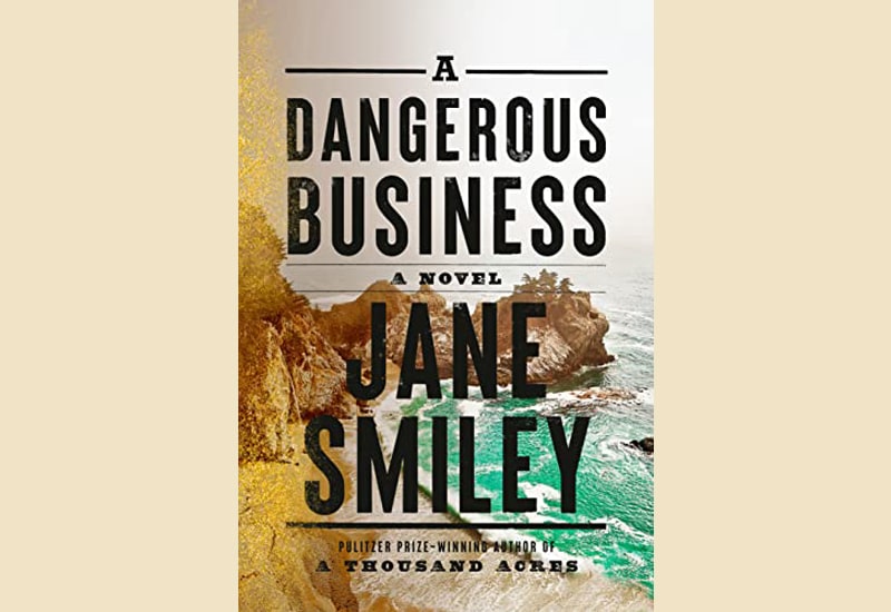 image Book review: A Dangerous Business by Jane Smiley