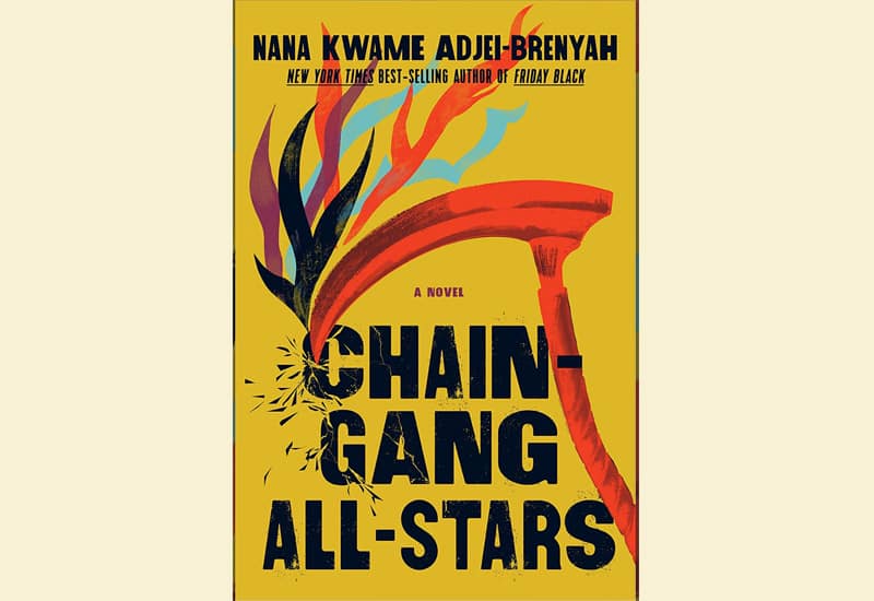 image Book Review: Chain Gang All Stars by Nana Kwame Adjei-Brenyah