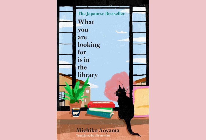 image Book Review: What You Are Looking For Is In The Library by Michiko Aoyama