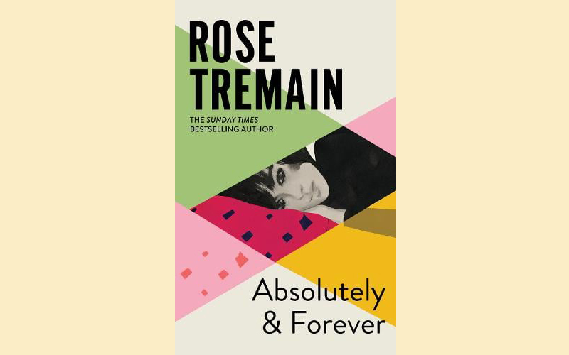 image Book review: Absolutely &#038; Forever by Rose Tremain