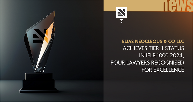 image IFLR1000 2024 ranks Elias Neocleous firm tier 1, four lawyers recognised for excellence